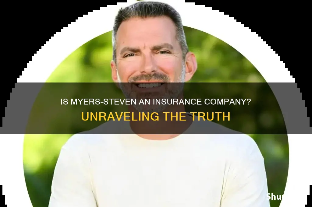 is myers-steven an insurance compnay
