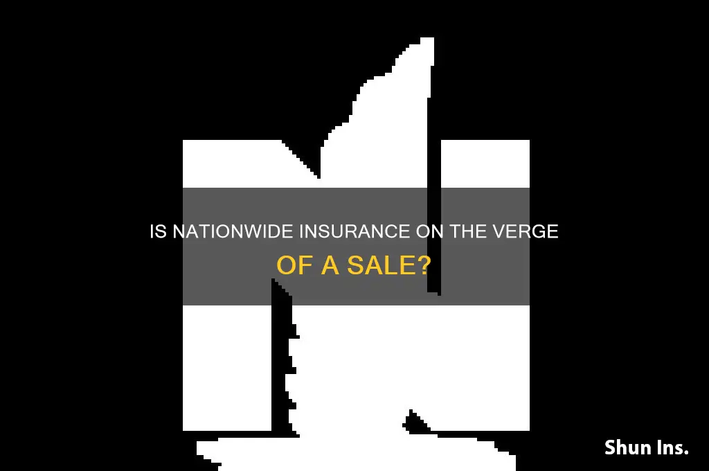 is nationwide insurance preparing to be sold