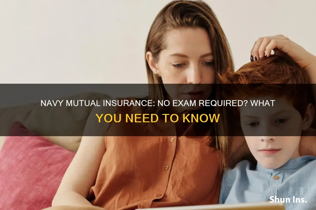 is navy mutual insurance no exam