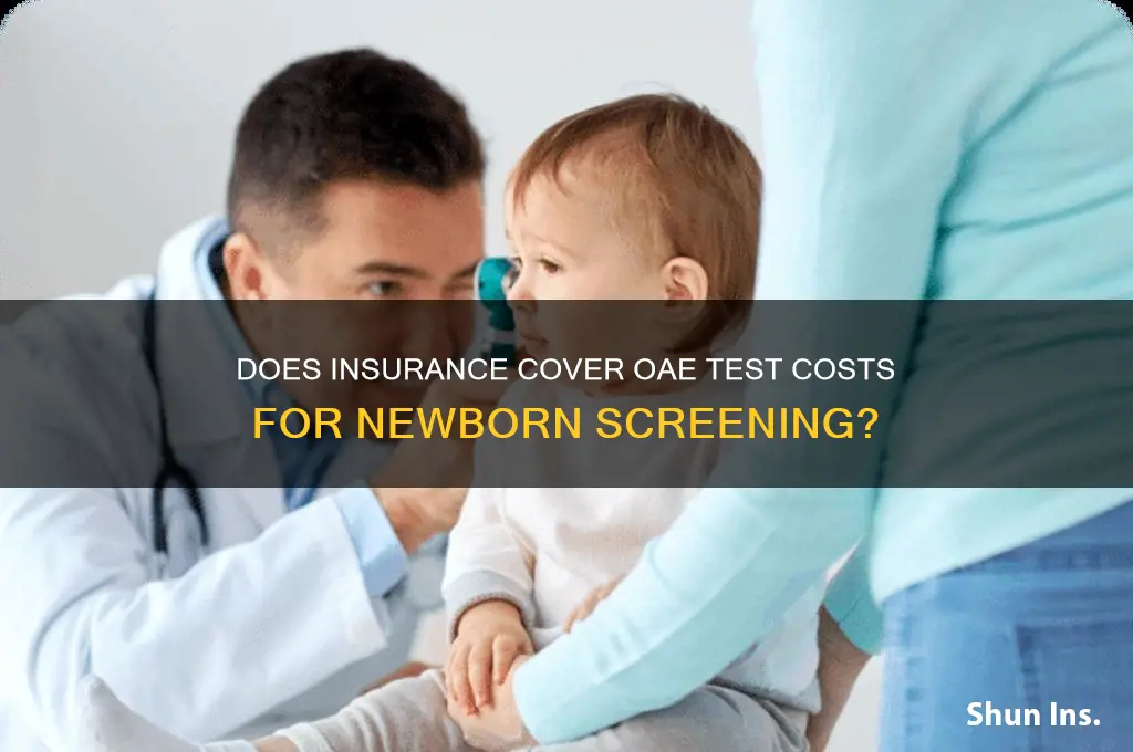 is neonatal screening oae test charges come under insurance
