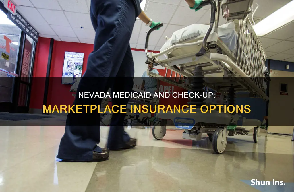 is nevada medicaid and nevada check up a marketplace insurance