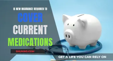 Medications: New Insurance and Current Coverage Options