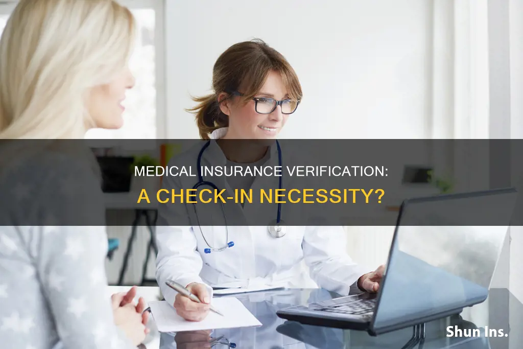 is new medical insurance verified when checking in patients