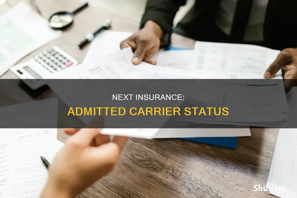 is next insurance an admitted carrier