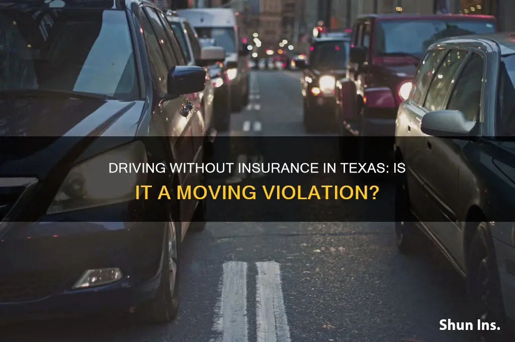 is no insurance a moving violation in texas