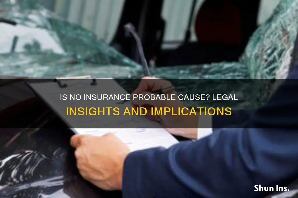 is no insurance probable cause