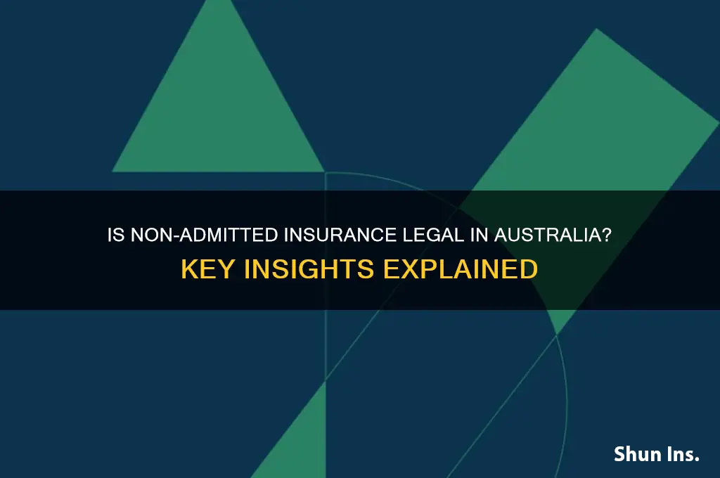 is non-admitted insurance permitted in australia
