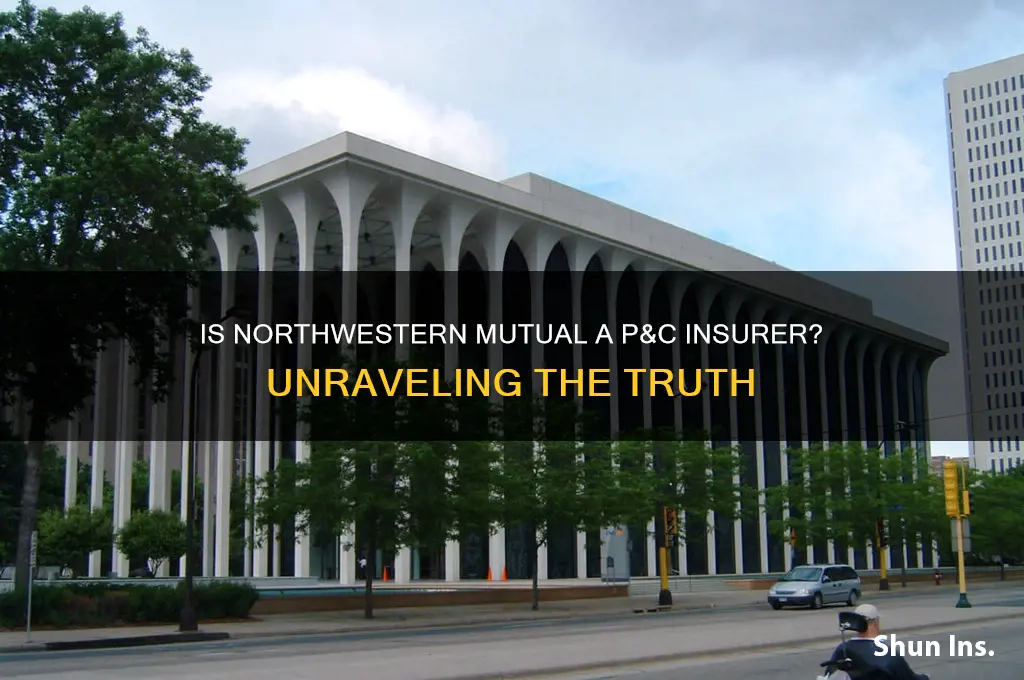 is northwestern mutual a p&c insurer