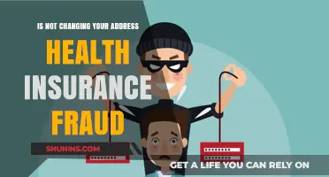 Is Not Changing Your Address Health Insurance Fraud?