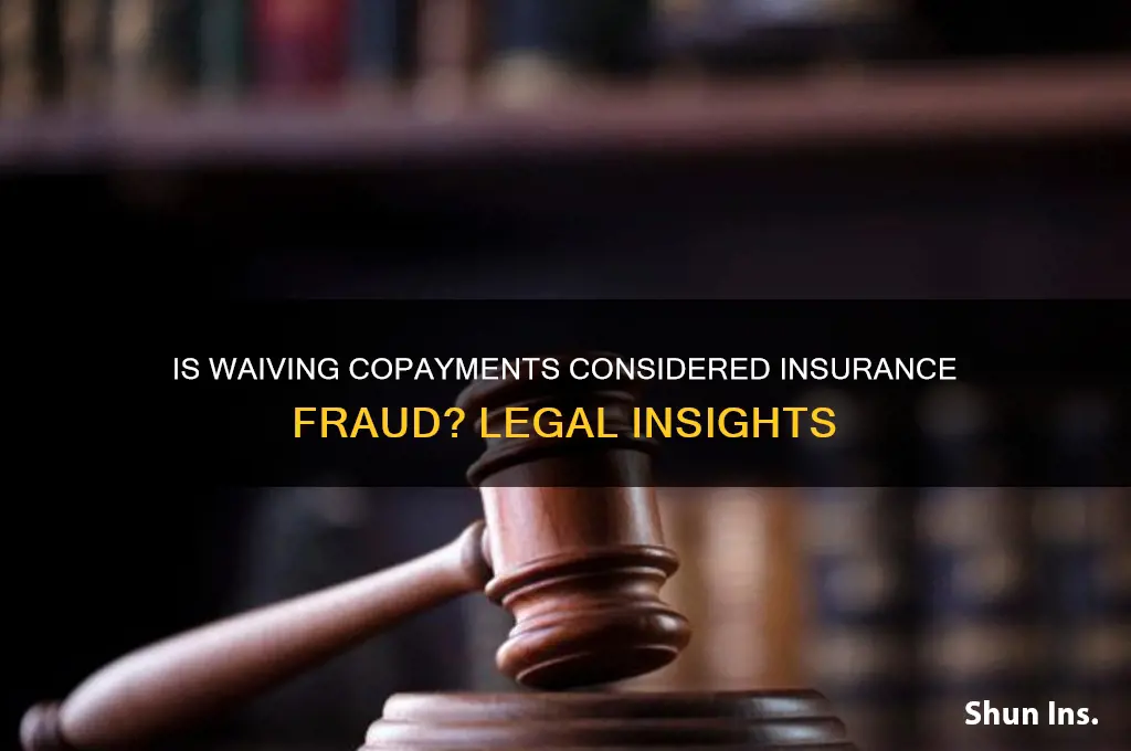 is not collecting copayment insurance fraud