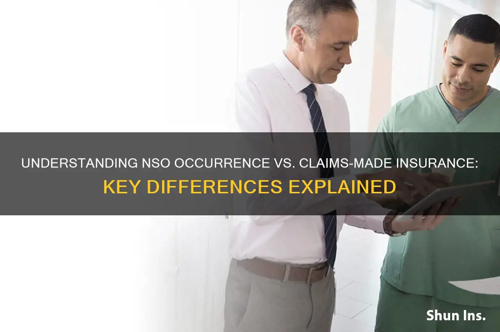 is nso occurrence insurance or cliam insurance