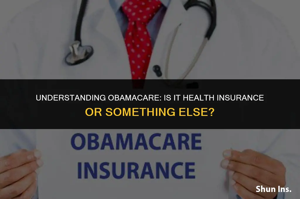 is obamacare a health insurance