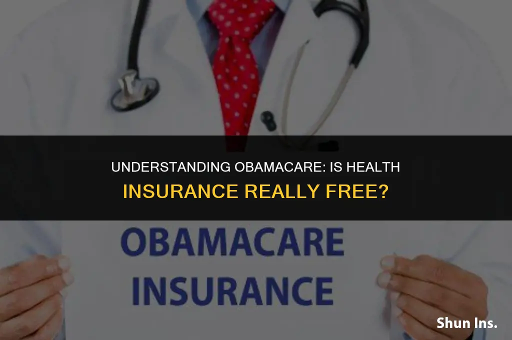 is obamacare health insurance free