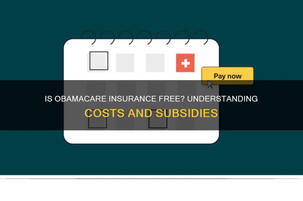 is obamacare insurance free