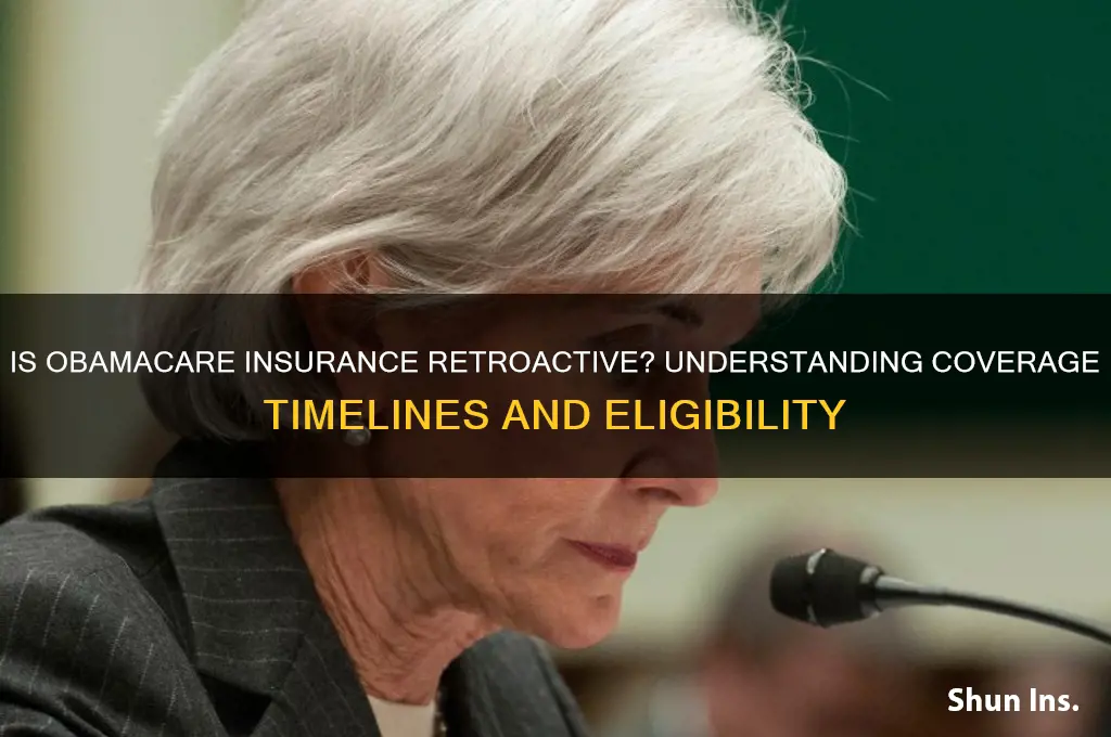 is obamacare insurance retroactive