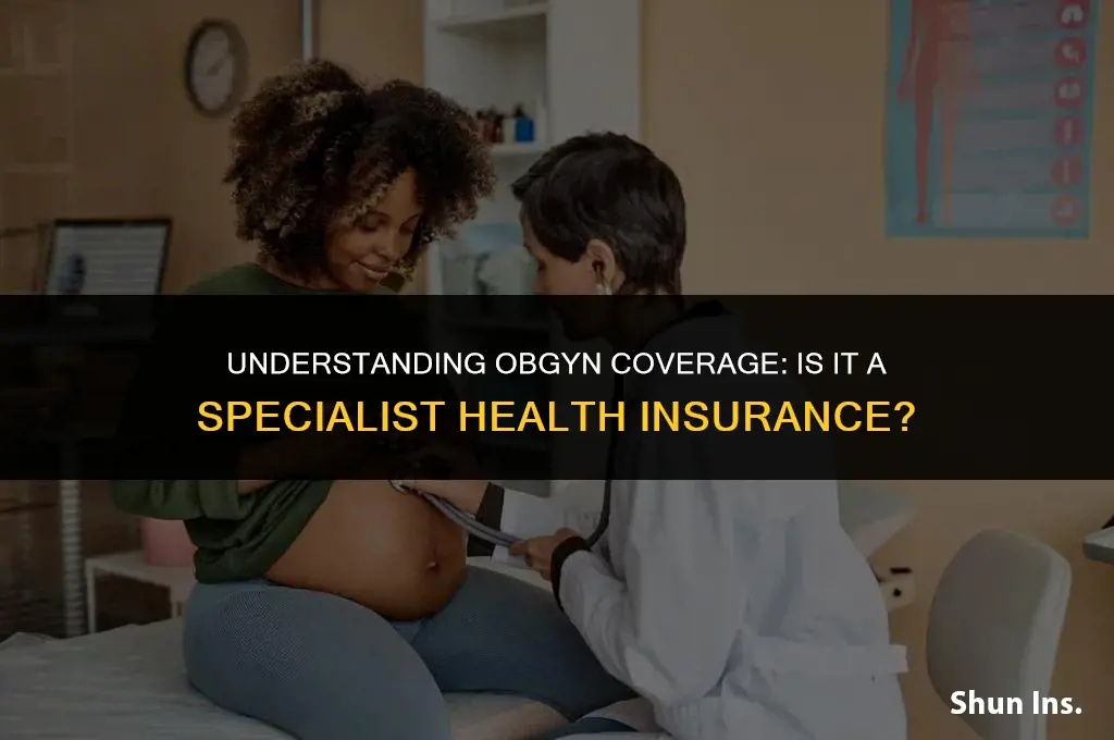 is obgyn a specialist health insurance