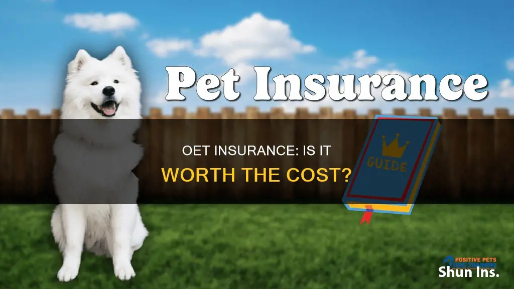 is oet insurance worth it