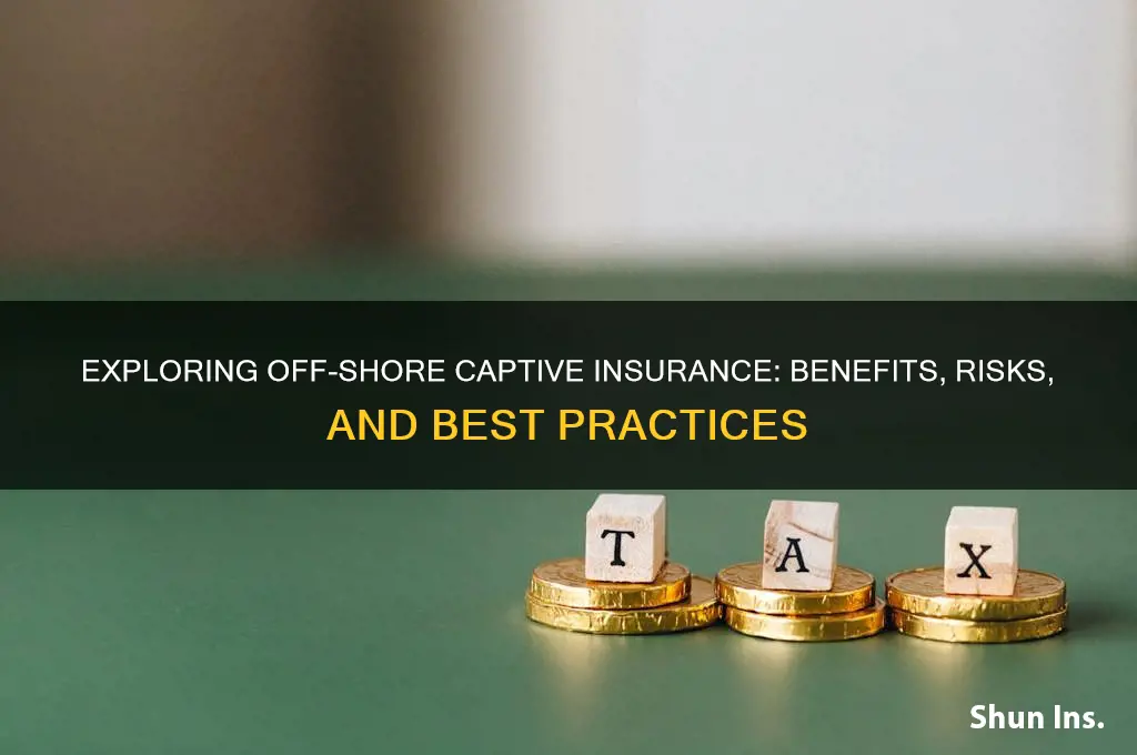 is off shore captive insurance