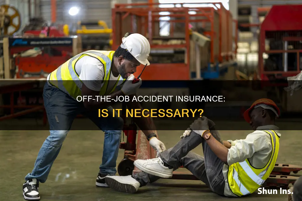 is off the job accident insurance worth it