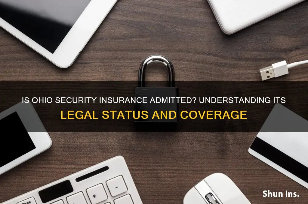 is ohio security insurance admitted