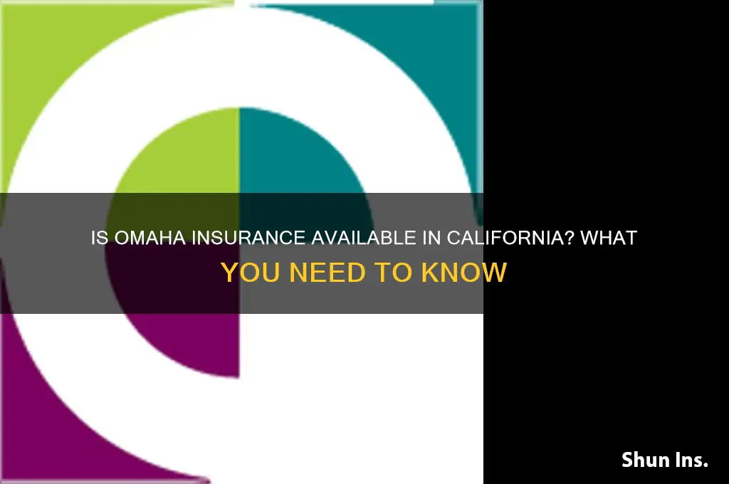 is omaha insurance in california