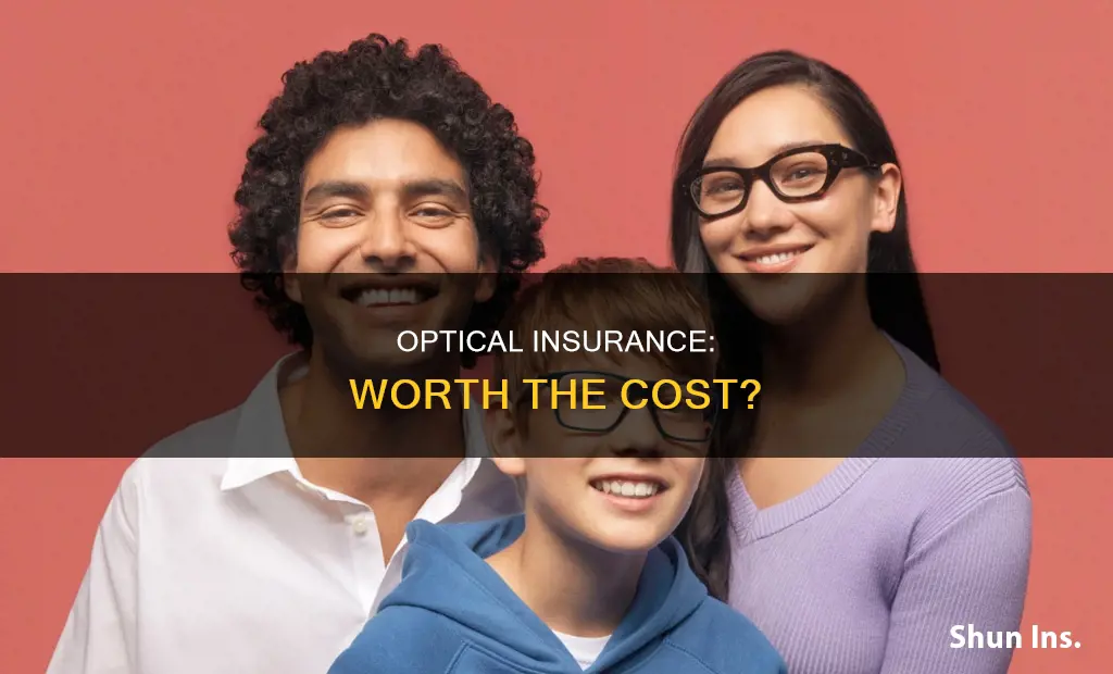 is optical insurance worth it