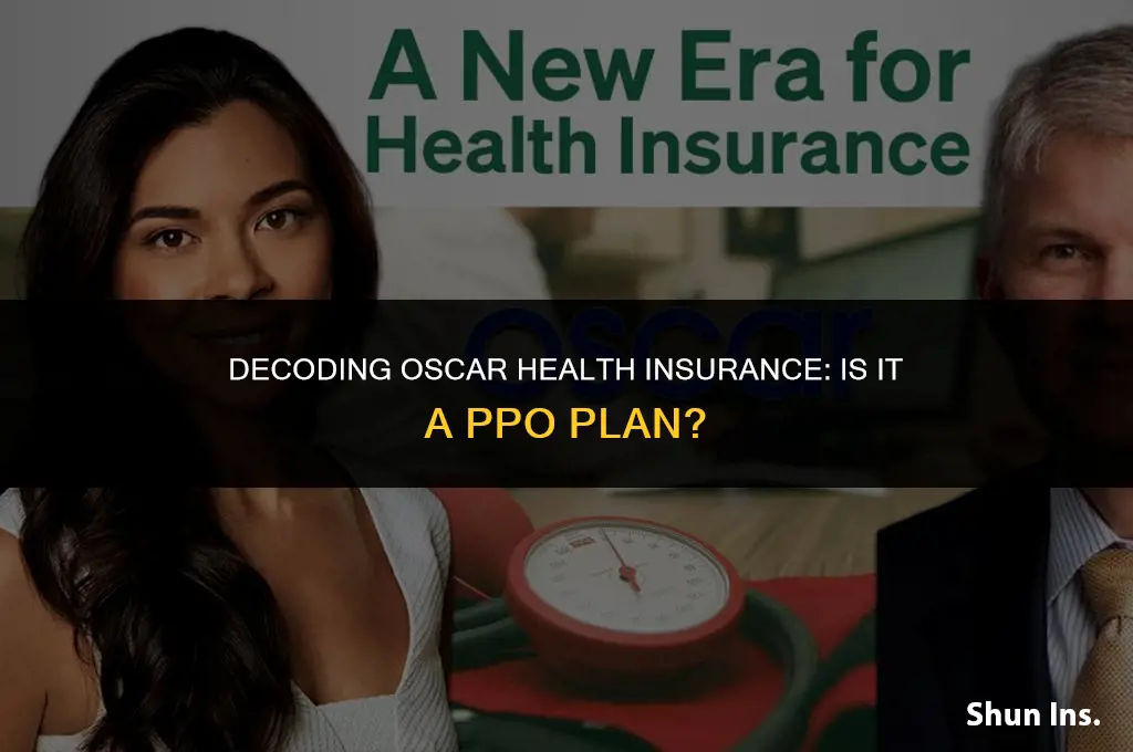 is oscar health insurance a ppo