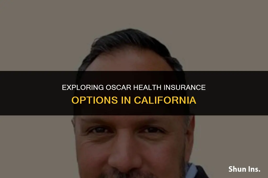 is oscar health insurance in california