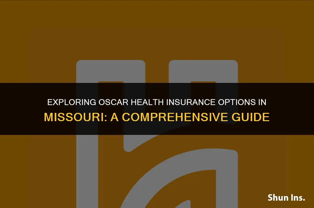 is oscar health insurance in missouri