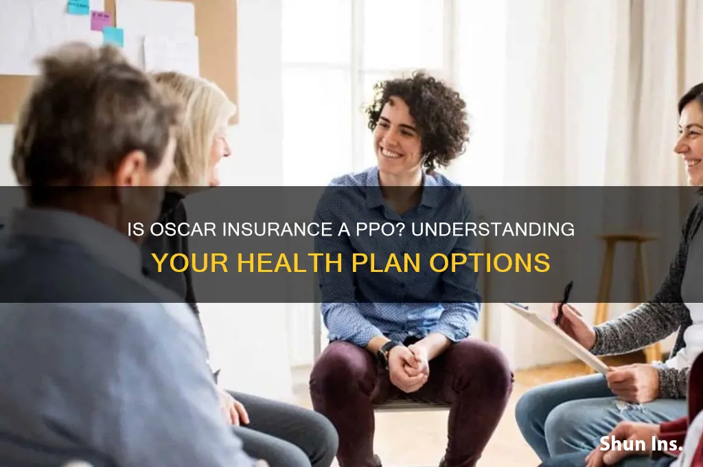 is oscar insurance a ppo