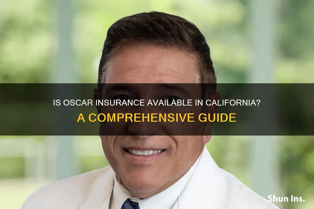 is oscar insurance available in ca