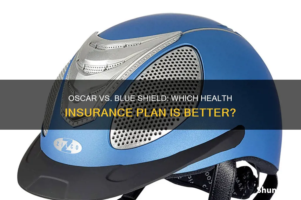is oscar insurance better than blue shield