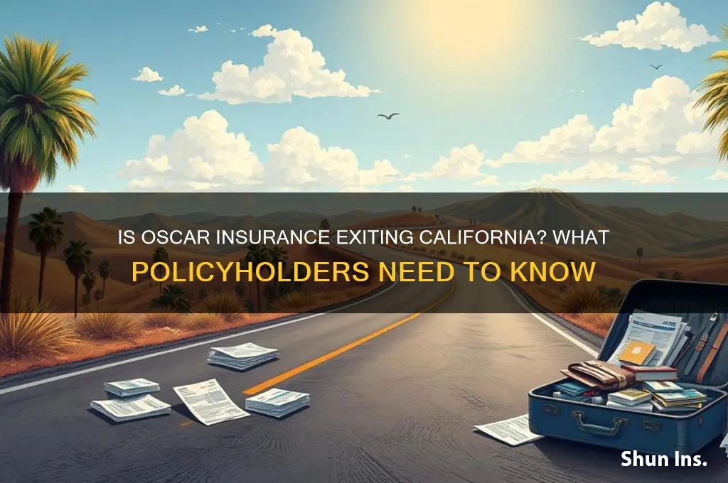 is oscar insurance leaving california
