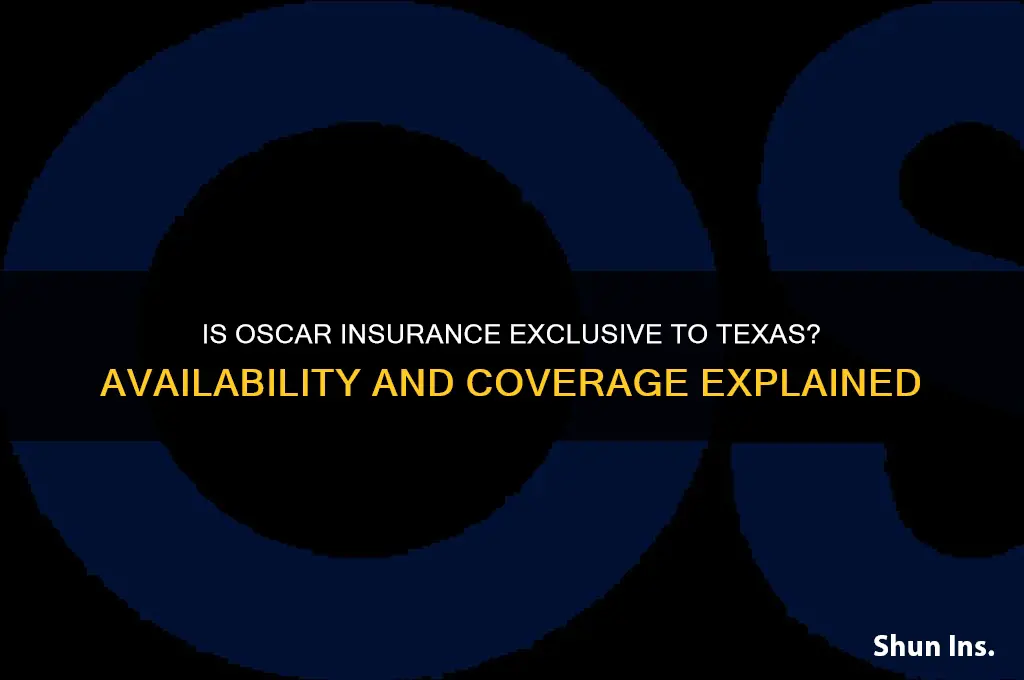 is oscar insurance only for texas