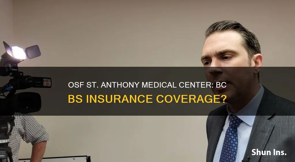 is osf st anthony medical center accepting bc bs insurance