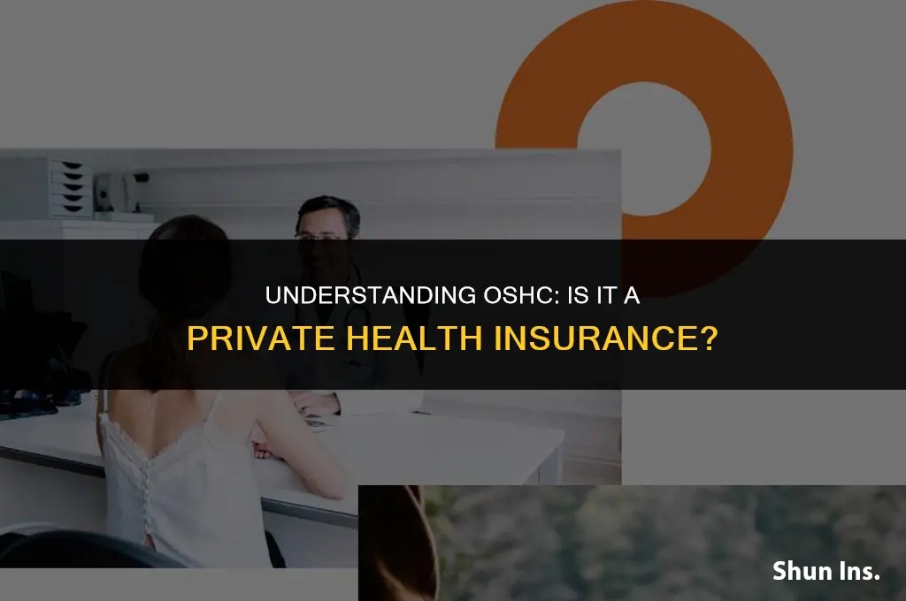 is oshc a private health insurance