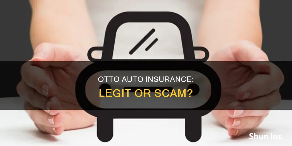 is otto auto insurance legit