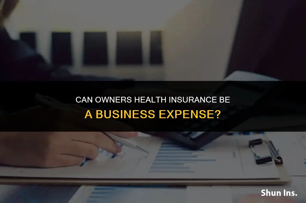 is owners health insurance a business expense
