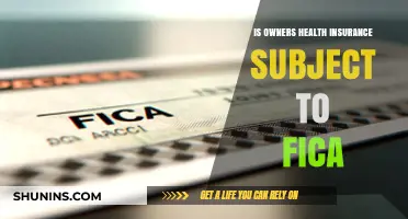Understanding FICA: Is Owner's Health Insurance Subject to FICA?