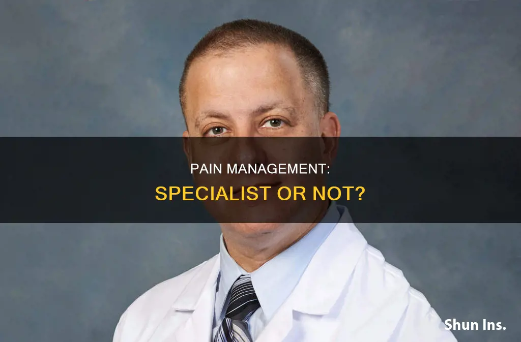 is pain management doctor considered a specialist on insurance