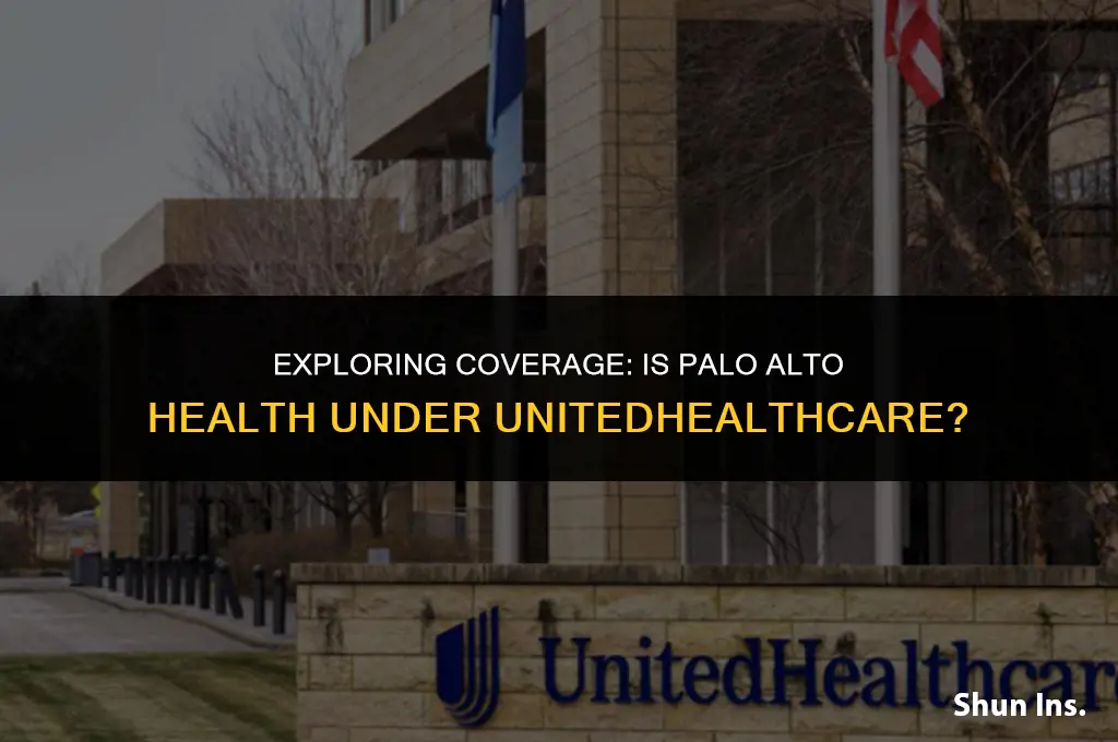 is palo alto health under united health insurance