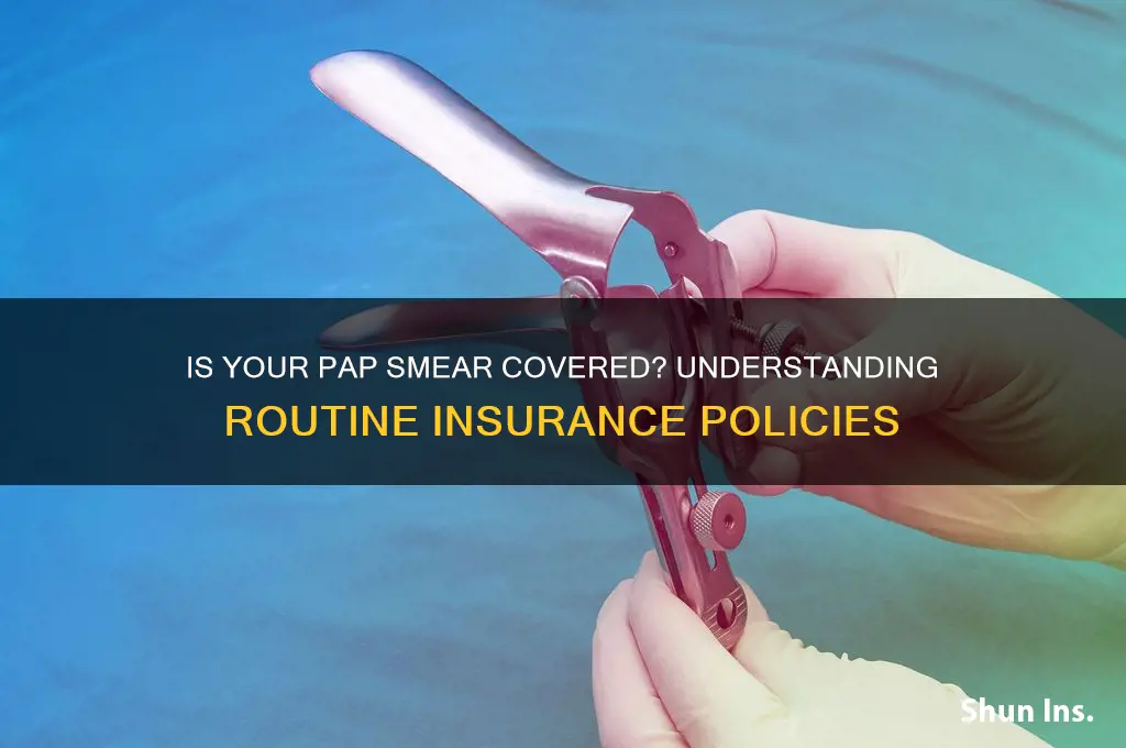 is pap smear routine per insurance