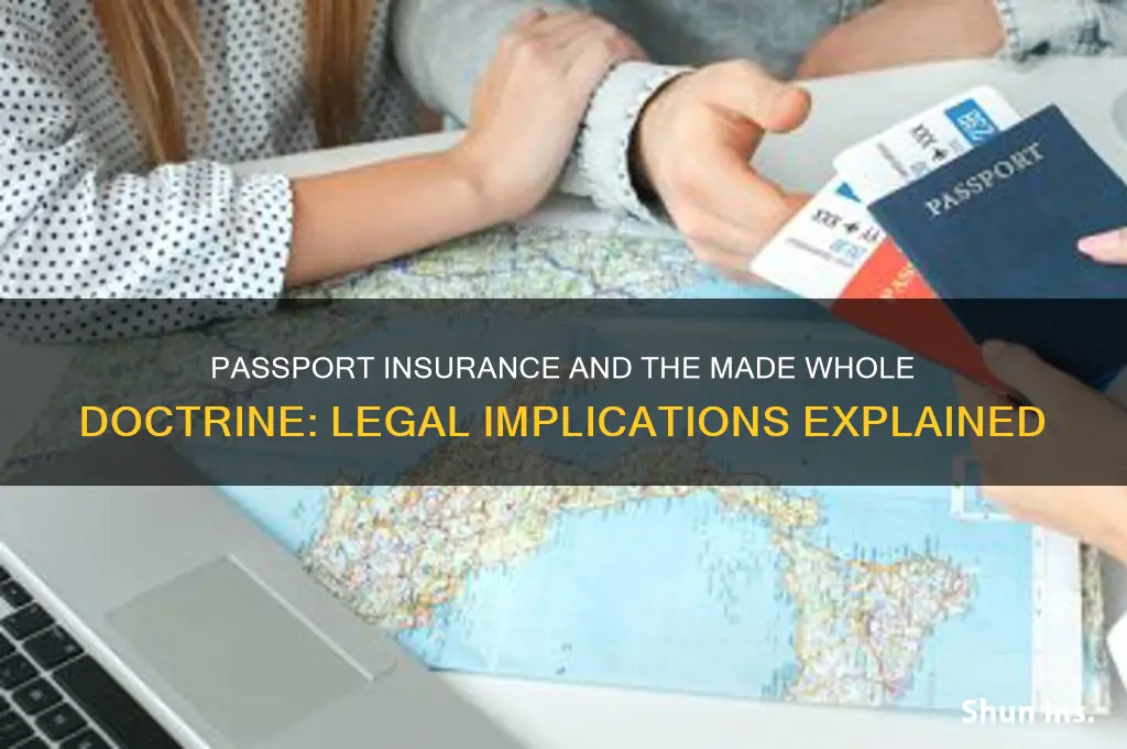 is pass port insurance subject to made whole doctrine
