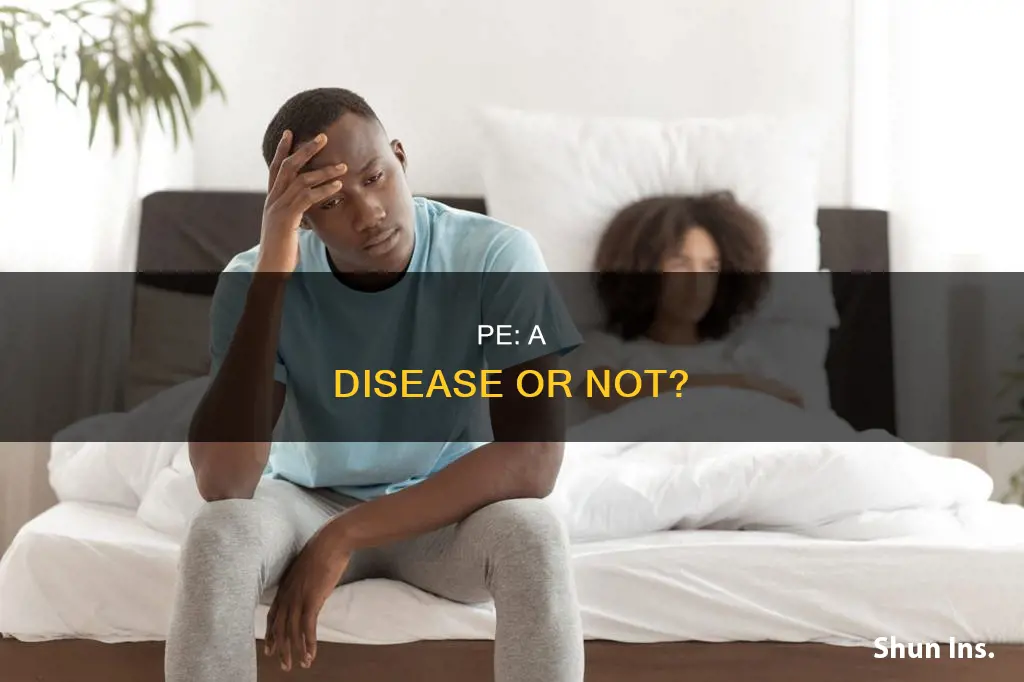 is pe considered a disease for insurance purposes