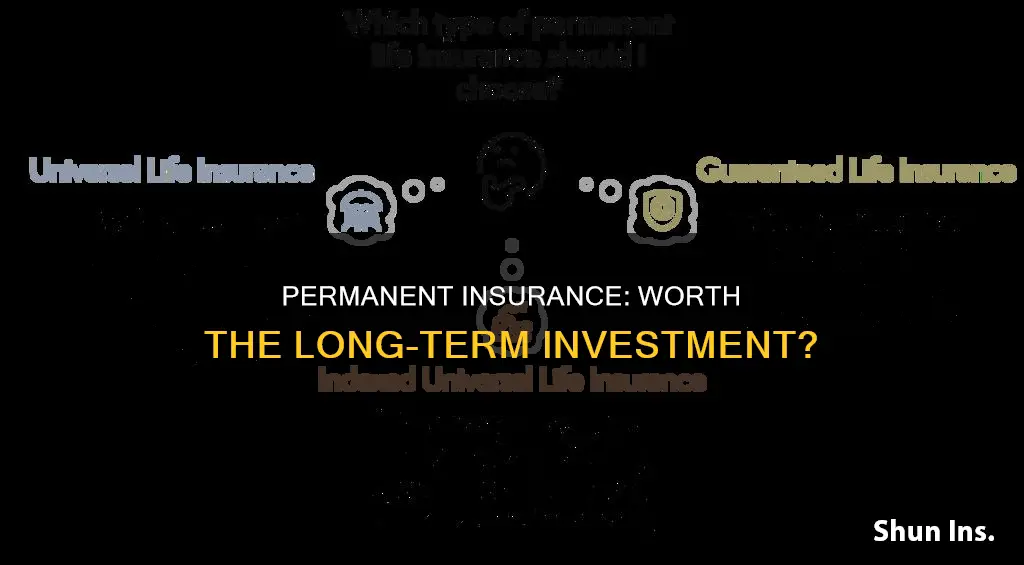 is permanant insurance worth it