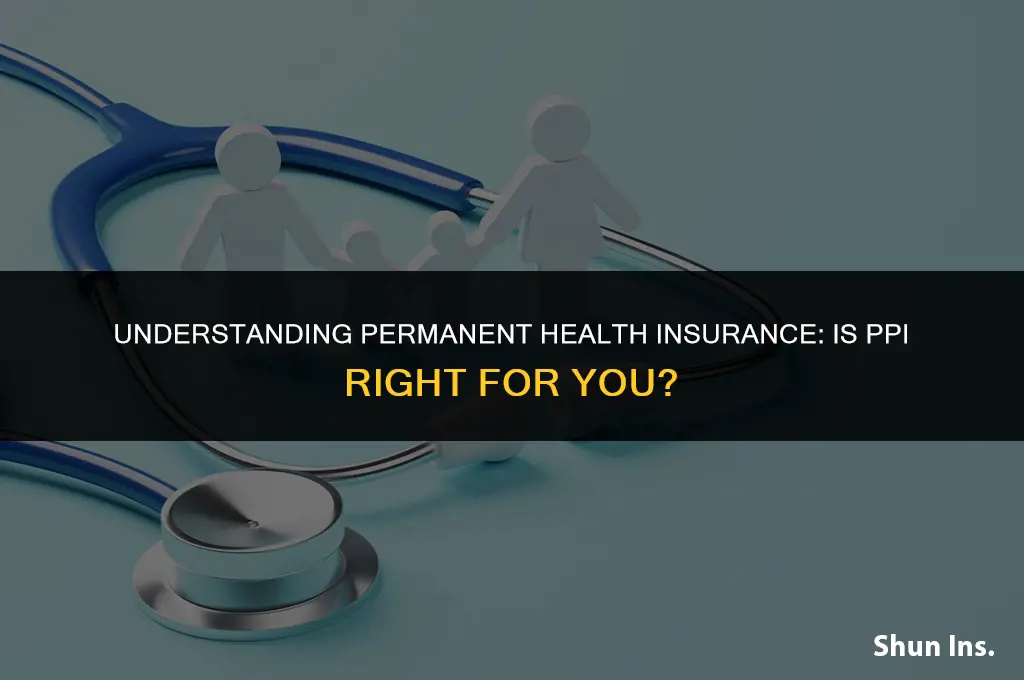 is permanent health insurance ppi
