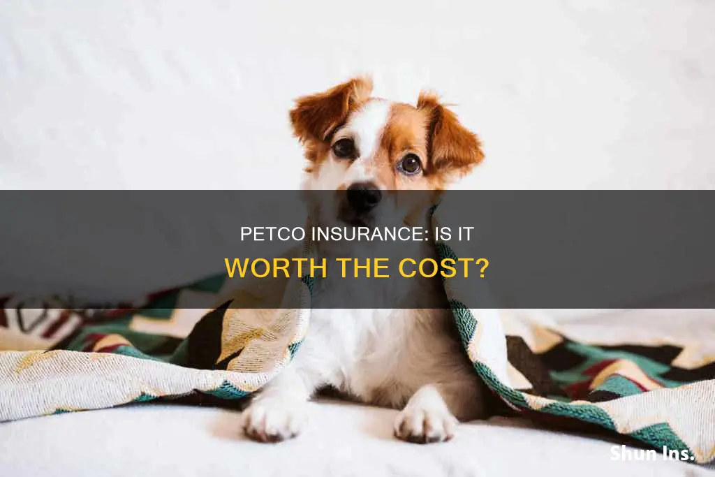is petco insurance worth it
