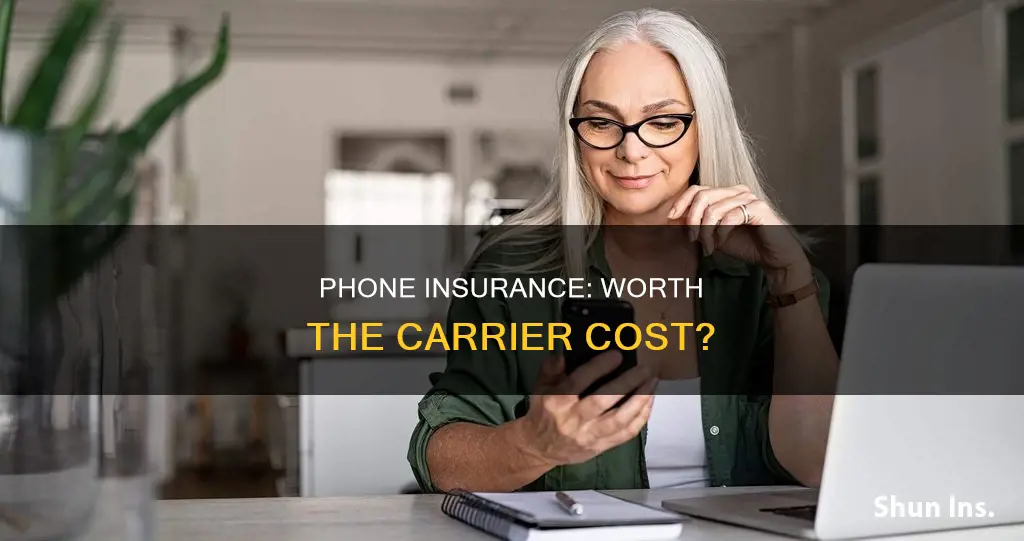 is phone insurance through your carrier worth it