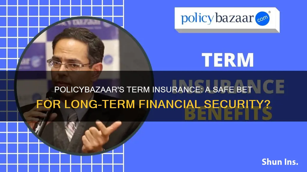 is policybazaar safe for term insurance