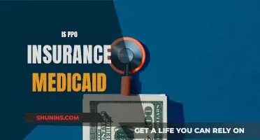 PPO Insurance and Medicaid: What's the Difference?
